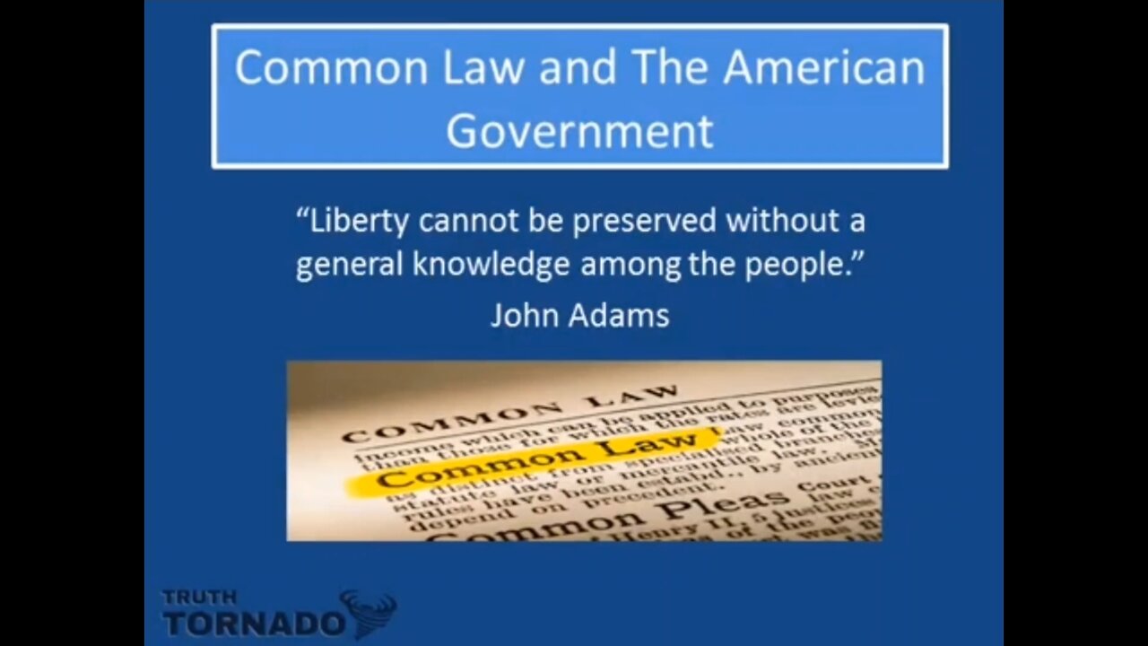 Common Law and The American Government by Truth Tornado