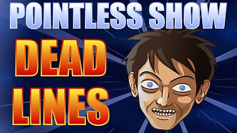 Pointless Show - DEADLINES, FAN ART