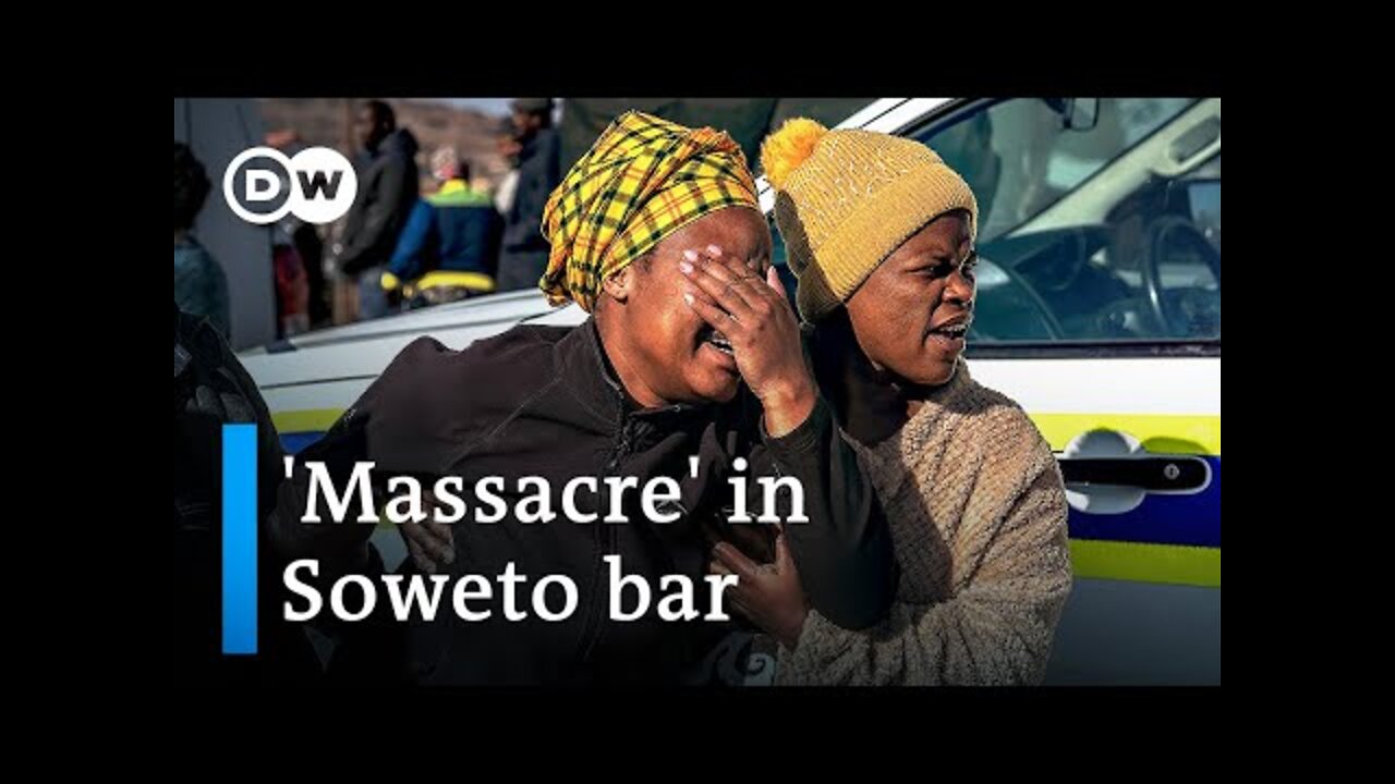 15 dead in bar shooting in South Africa's Soweto township | DW News