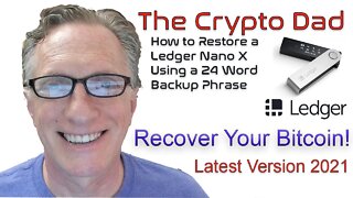 How to Restore a Ledger Nano X Hardware Wallet from your 24 Word Backup Phrase (Latest Version 2021)