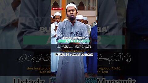 SURAH AN NISA AYAT 172 | Ustadz. H. Ahamd Munawir