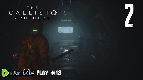 The Callisto Protocal #2 | Rumble Play #18