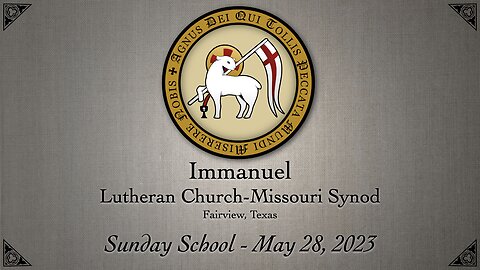 Sunday School - May 28, 2023