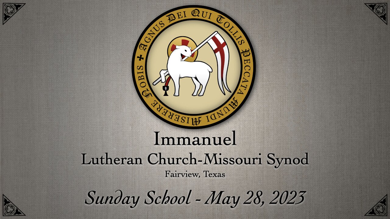 Sunday School - May 28, 2023