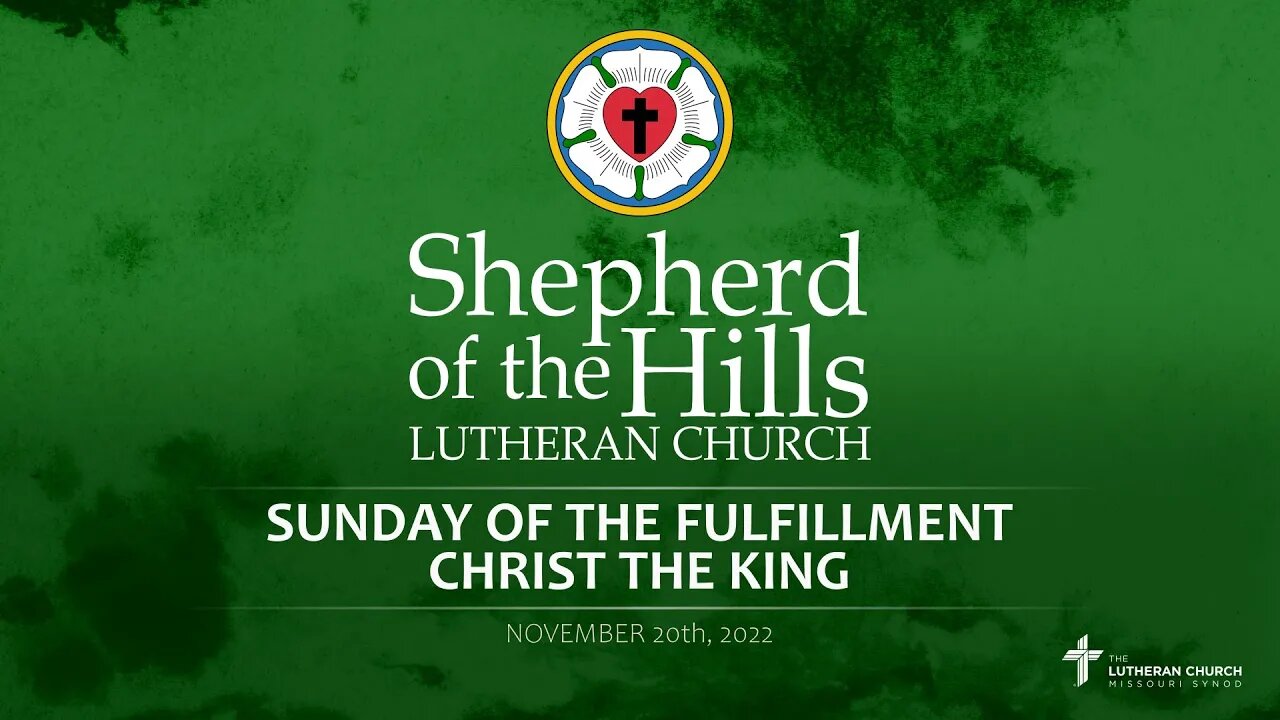 2022-11-20: SUNDAY OF THE FULFILLMENT - CHRIST THE KING