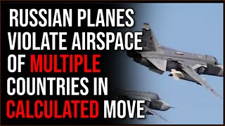 Russian Planes Violate Japanese, Swedish Airspace As Tensions Ratchet Up