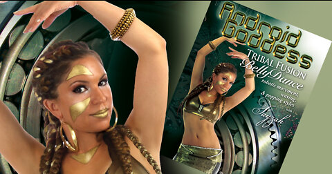 ANDROID GODDESS - Tribal Fusion Bellydance instant video / DVD - Fayzah - WorldDanceNewYork.com