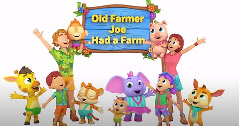 Old Farmer Joe Had A Farm | Joe's Farm Song For Kids