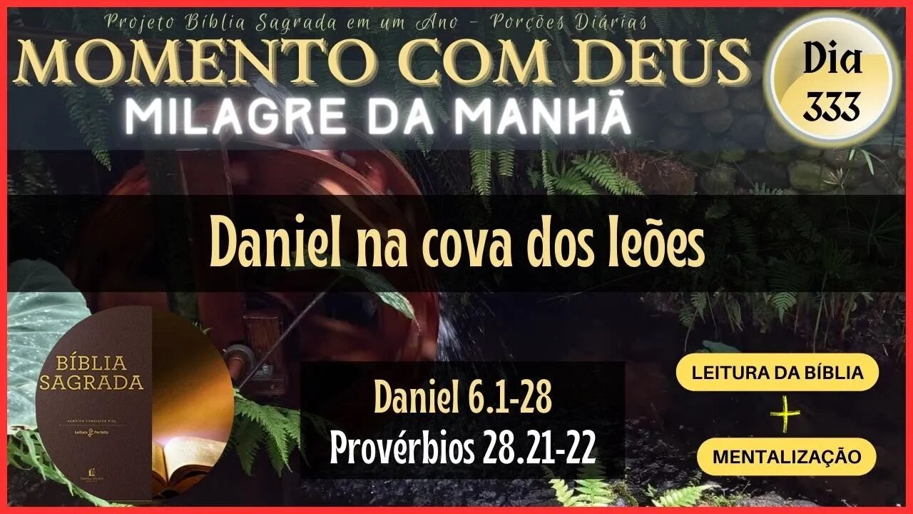 MOMENTO COM DEUS - LEITURA DIÁRIA DA BÍBLIA SAGRADA | MILAGRE DA MANHÃ - Dia 333/365 #biblia