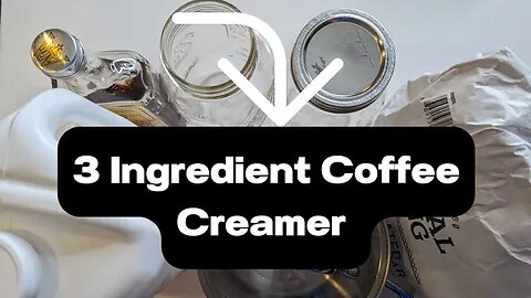 Easy, Simple, & Cheap Homemade Coffee Creamer!