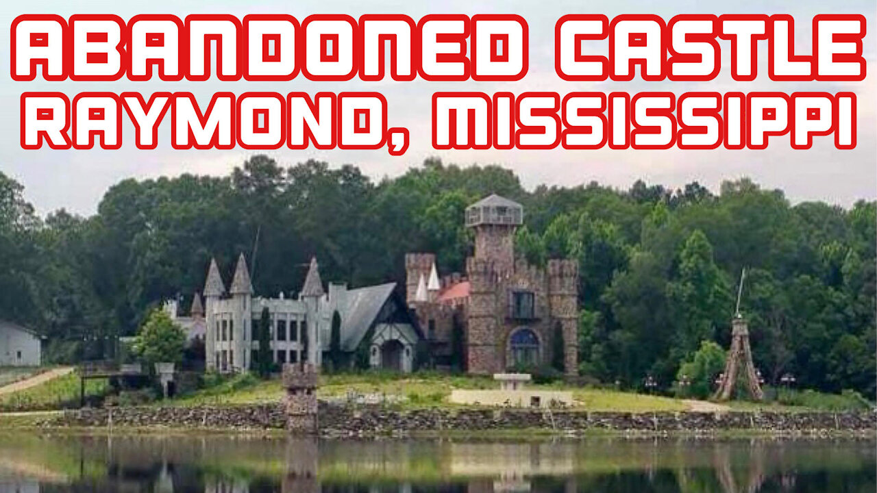 ABANDONED CASTLE: THE McGEE CASTLE IN RAYMOND, MISSISSIPPI