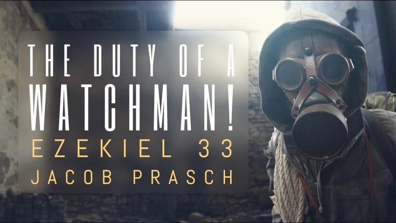 The Duty of a Watchman! - Ezekiel 33 - Jacob Prasch