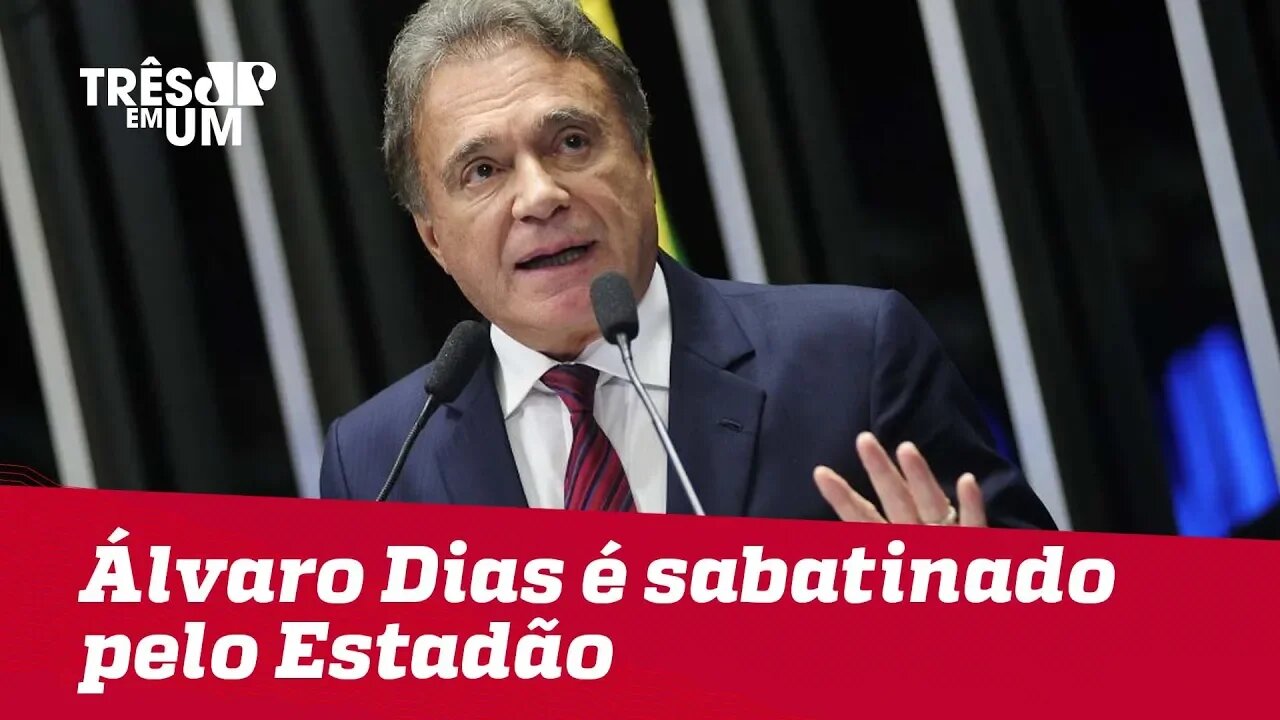 Álvaro Dias é sabatinado pelo Estadão