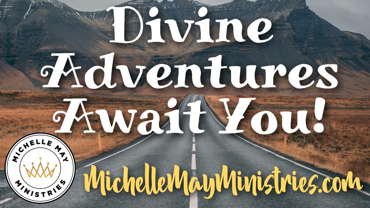 Divine Adventures Await You! LIVE!