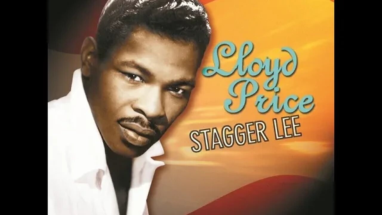 Lloyd Price "Stagger Lee"