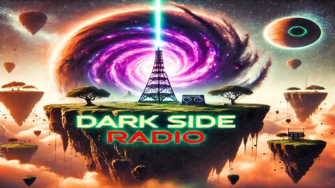 ⚡DARK SIDE RADIO⚡ Ep. 280
