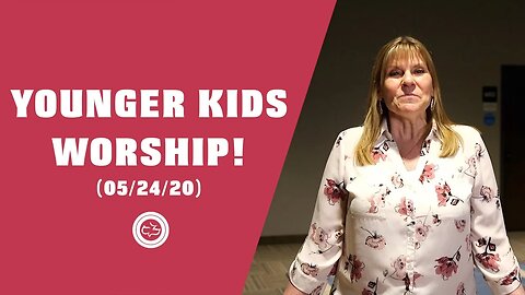 Younger Kids Worship Set | (05/24/20)