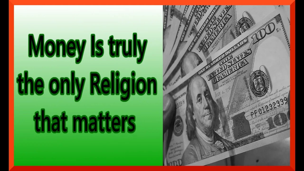 Money is the true religion of this planet