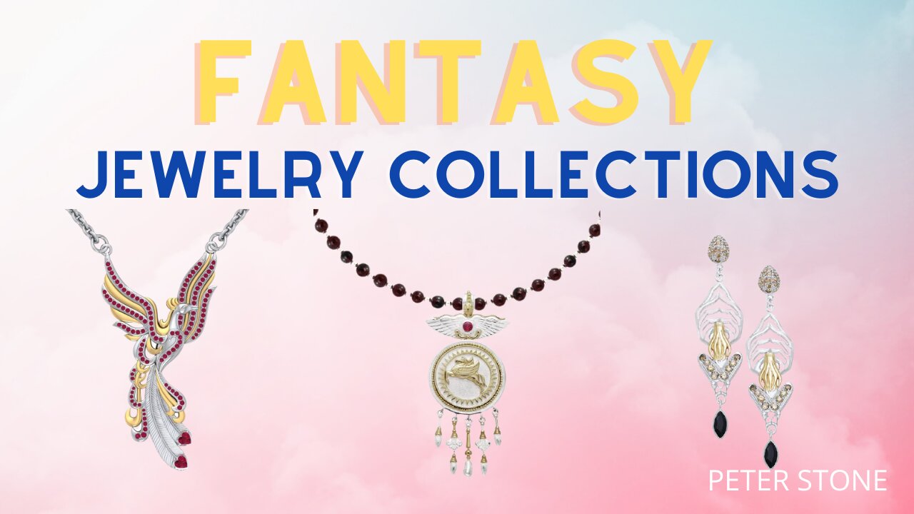 FANTASY JEWELRY COLLECTIONS