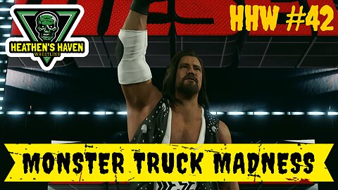 WWE 2K24 - HHW #42 - Monster Truck Madness