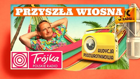 PRZYSZŁA WIOSNA -Cejrowski- Audycja Podzwrotnikowa 2019/03/23 Program III Polskiego Radia