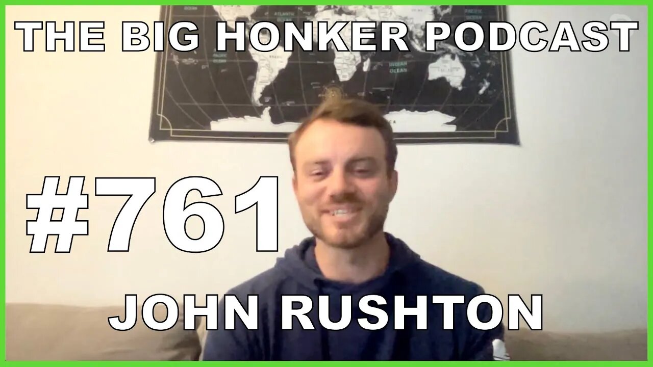 The Big Honker Podcast Episode #761: John Rushton