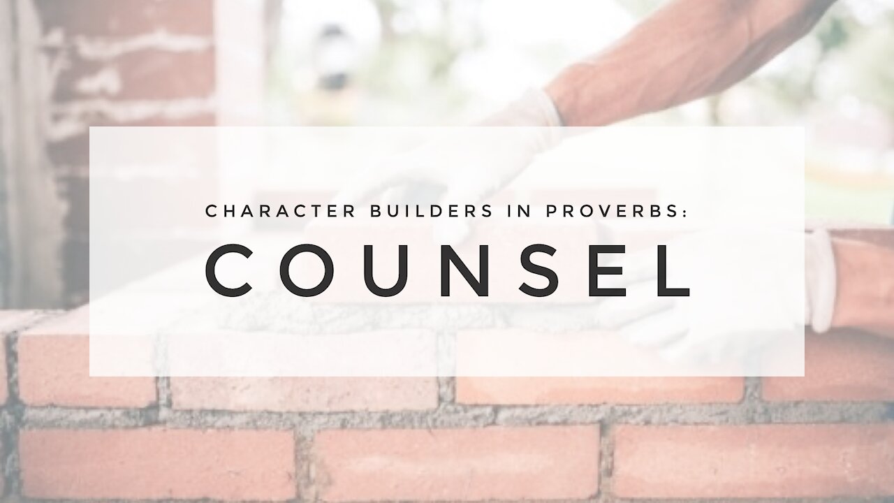 4.14.21 Midweek Lesson - Counsel