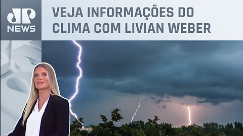 Temporais voltam à região Sudeste nesta quarta (29) | Previsão do Tempo