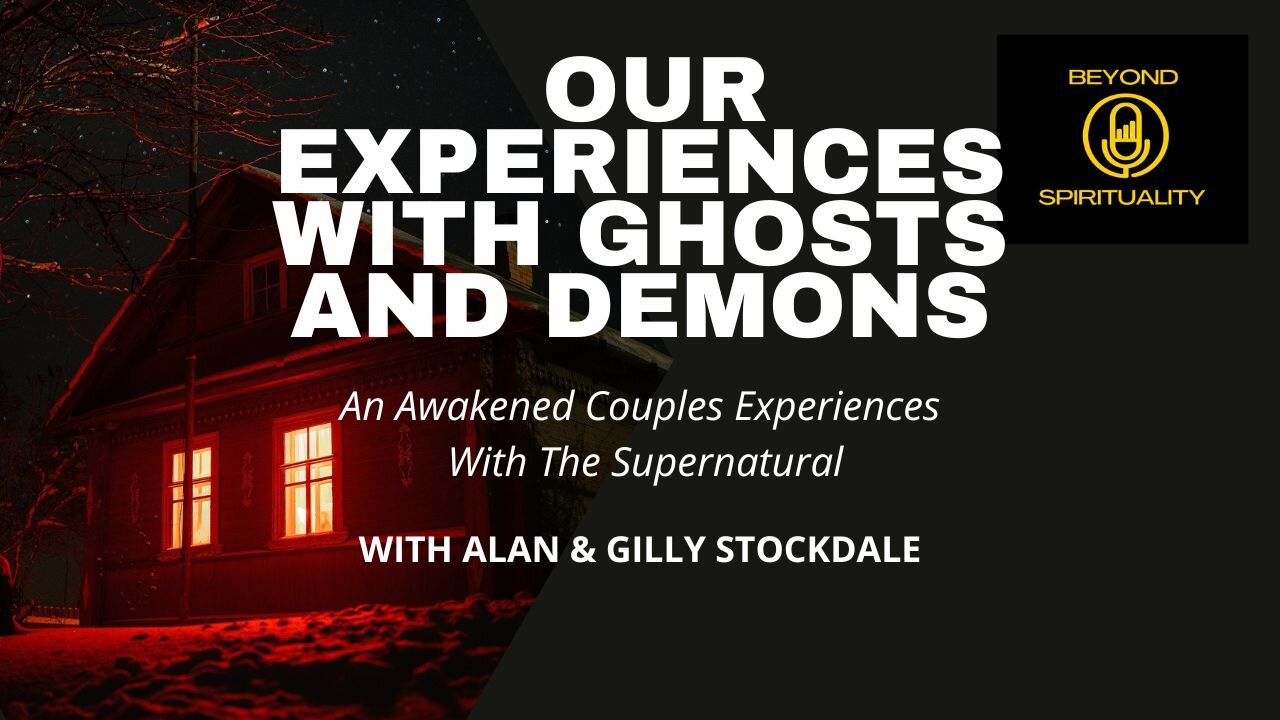 Our Experiences With Ghosts & Demons [UK]