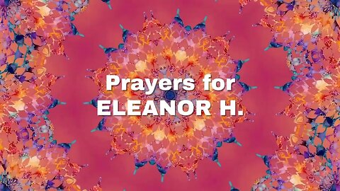 🙏 Prayer Chain for Eleanor H. 🙏