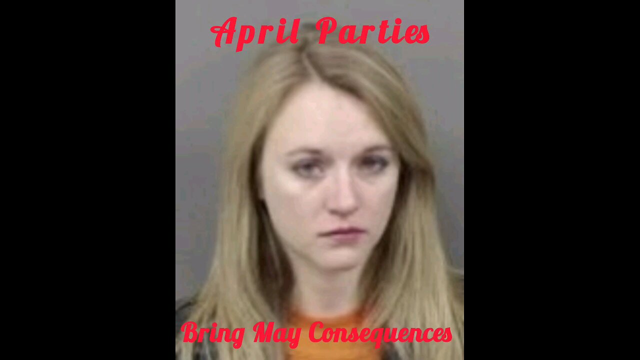 April Parties Bring May Consequences