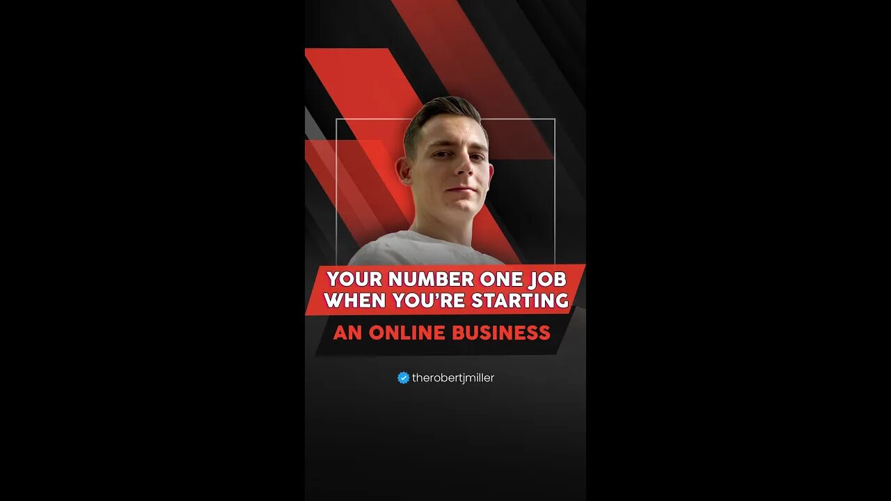 Your Number 1 Job When Starting an Online Business