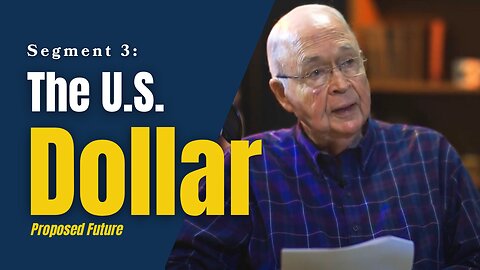 Cultural Marxism in America: US DOLLAR, Proposed Future (Segment 3)