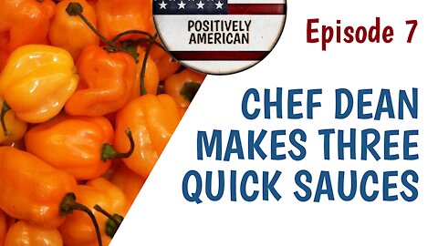 EP7: CHEF DEAN MAKES THREE QUICK SAUCES