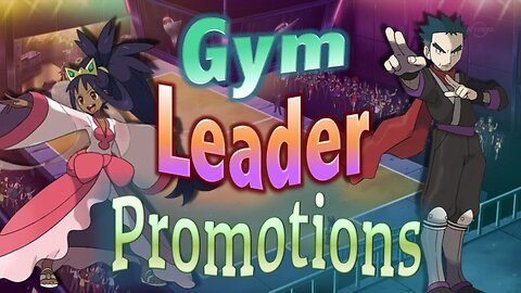 Which Other Gym Leaders Deserve Promotions to the Elite Four?