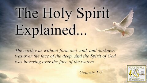 The Holy Spirit Explained
