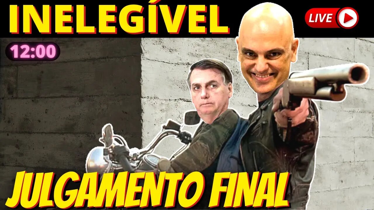 12h JULGAMENTO FINAL BOLSONARO AO VIVO