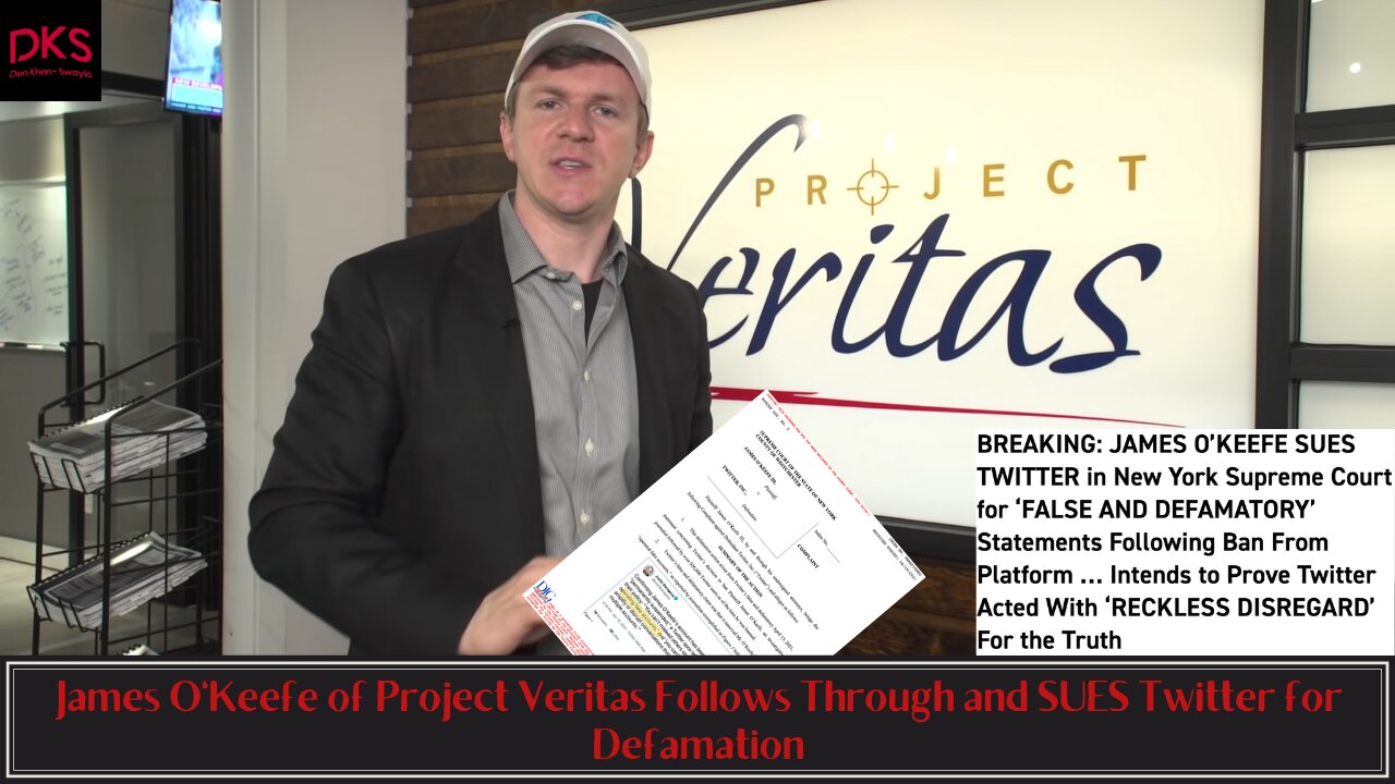 James O'Keefe of Project Veritas Follows Through and SUES Twitter for Defamation