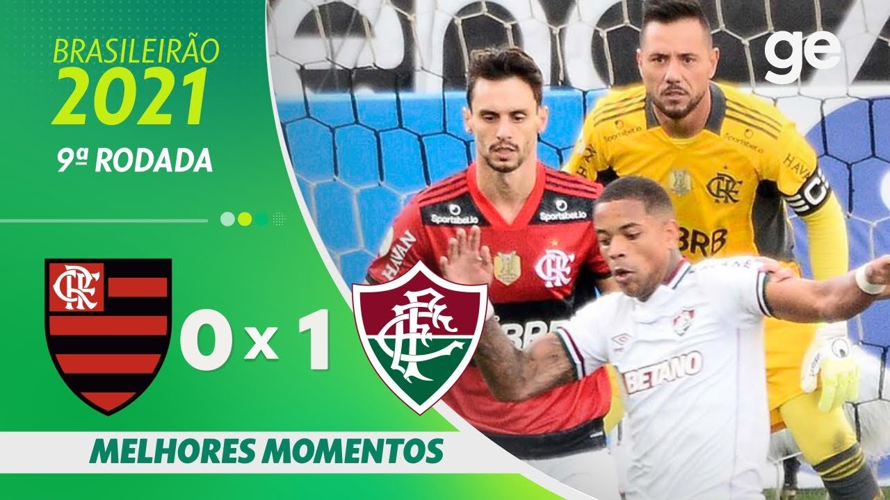 FLAMENGO 0 X 1 FLUMINENSE - MELHORES MOMENTOS - 9ª RODADA BRASILEIRÃO 2021