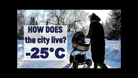 Life in my city when -25 °C. Siberia Russia