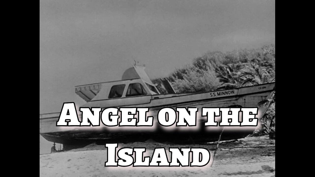 Gilligan's Island - "Angel on the Island"