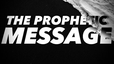 The Prophetic Message | Ed Lawson