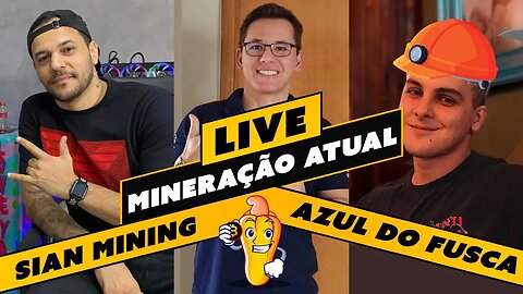 📽️ LIVE! BATE PAPO E TIRA DÚVIDAS - MERCADO E MINERAÇÃO (com @azuldofusca e @SianMining )