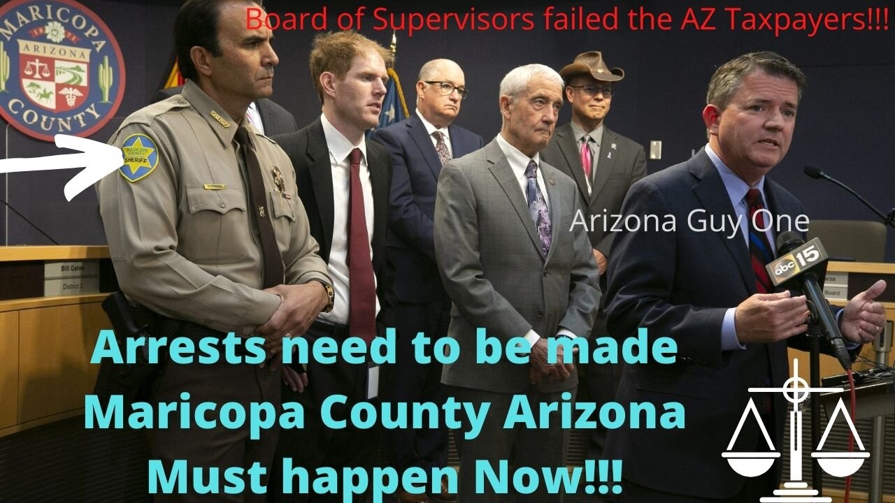 MARICOPA COUNTY BOS DEFIANCE...MUST ARREST NOW