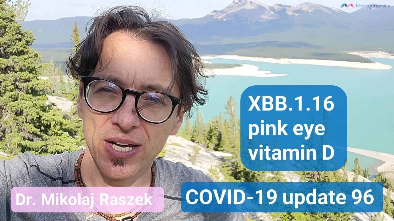 XBB .1 .16 + pink eye + Vitamin D (update 96)