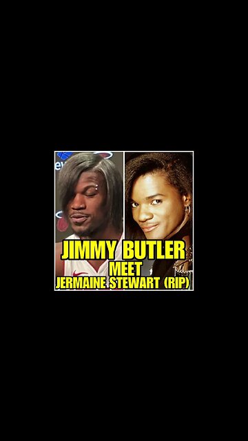 JIMMY BULTER MADE JERMAINE STEWART HOT !!