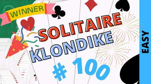 Microsoft Solitaire Collection - Klondike - EASY Level - # 100 games in a row WITHOUT losing !!!!!!!