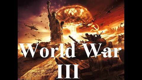 Are we close to WWIII?