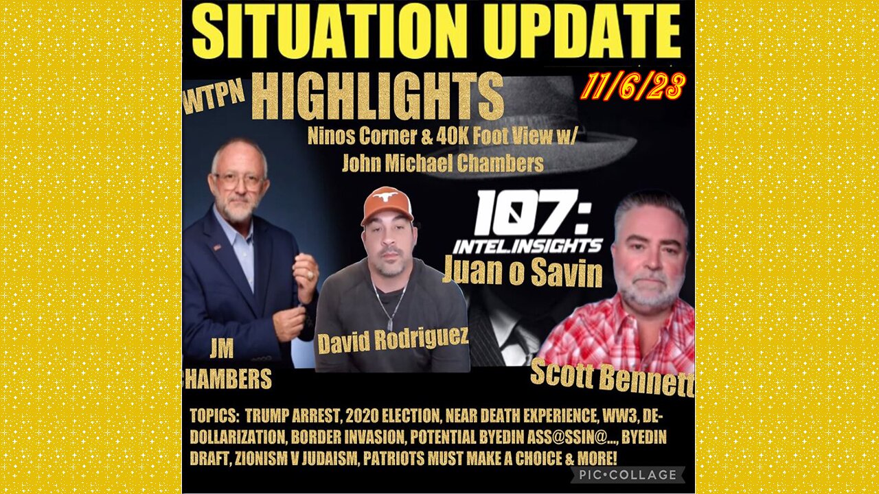 SITUATION UPDATE 11/6/23 - Trump Arrest, 2020 Election, Near Death Experience, Ww3