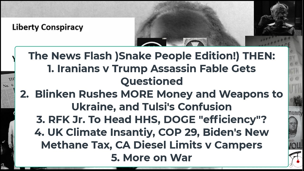 Liberty Conspiracy LIVE 11-14-24! RFK HHS, Gov "Efficiency", Iran Assassin Myth? Biden Weapons